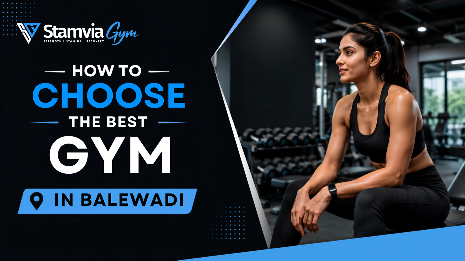 How to Choose the Best Gym in Balewadi